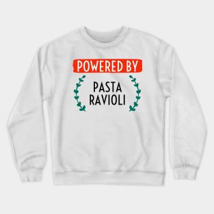 Powered by Pasta Ravioli Crewneck Sweatshirt